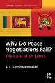 Why Do Peace Negotiations Fail?: The Case of Sri Lanka