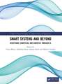 Smart Systems and Beyond: Redefining Computing and Robotics through AI
