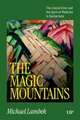 The Magic Mountains