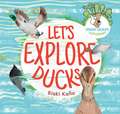 Let's Explore Ducks