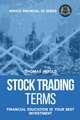 Stock Trading Terms - Financial Education Is Your Best Investment