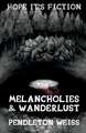 Melancholies & Wanderlust: Volume 2