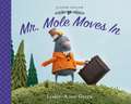 Mr. Mole Moves in