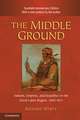 The Middle Ground: Indians, Empires, and Republics in the Great Lakes Region, 1650–1815