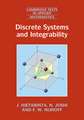 Discrete Systems and Integrability