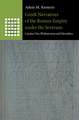 Greek Narratives of the Roman Empire under the Severans: Cassius Dio, Philostratus and Herodian