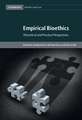 Empirical Bioethics: Theoretical and Practical Perspectives