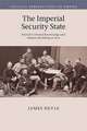 The Imperial Security State: British Colonial Knowledge and Empire-Building in Asia