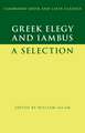 Greek Elegy and Iambus: A Selection