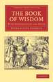 The Book of Wisdom: With Introduction and Notes