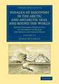 Voyages of Discovery in the Arctic and Antarctic Seas, and round the World 2 Volume Set: Being Personal Narratives of Attempts to Reach the North and South Poles