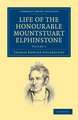 Life of the Honourable Mountstuart Elphinstone