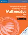 Cambridge IGCSE® Mathematics Core Practice Book