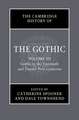 The Cambridge History of the Gothic: Volume 3, Gothic in the Twentieth and Twenty-First Centuries: Volume 3: Gothic in the Twentieth and Twenty-First Centuries