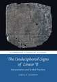 The Undeciphered Signs of Linear B: Interpretation and Scribal Practices