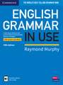 English Grammar in Use Book with Answers and Interactive eBook: A Self-study Reference and Practice Book for Intermediate Learners of English