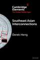 Southeast Asian Interconnections: Geography, Networks and Trade