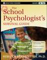 The School Psychologist′s Survival Guide