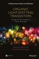 Organic Light–Emitting Transistors – fundamentals and perspectives of an emerging technology