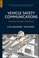 Vehicle Safety Communications – Protocols, Security and Privacy