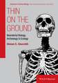 Thin on the Ground – Neandertal Biology, Archaelogy , and Ecology