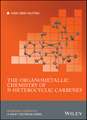 The Organometallic Chemistry of N–heterocyclic Carbenes