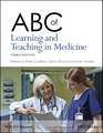 ABC of Learning and Teaching in Medicine 3e