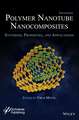 Polymer Nanotube Nanocomposites – Synthesis, Properties and Applications 2e