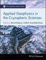 Applied Geophysics in the Cryospheric Sciences