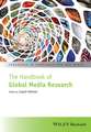 The Handbook of Global Media Research