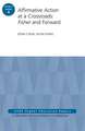 Affirmative Action at a Crossroads: Fisher and Forward: ASHE Higher Education Report, Volume 41, Number 4