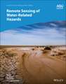 Remote Sensing of Water–Related Hazards