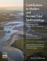 Contributions to Modern and Ancient Tidal Sedimentology – Proceedings of the Tidalites 2012 Conference