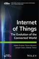 Internet of Things: The Evolution of the Connected World