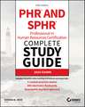 PHR and SPHR Professional in Human Resources Certification Complete Study Guide – 2018 Exams, Fifth Edition