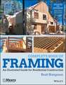 Complete Book of Framing – An Illustrated Guide for Residential Construction, Second Edition – Updated and Expanded