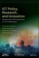 ICT Policy, Research, and Innovation – Perspectives and Prospects for EU–US Collaboration