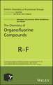 The Chemistry of Organofluorine Compounds