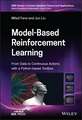 Model–Based Reinforcement Learning – From Data to Continuous Actions with a Python–based Toolbox