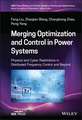 Merging Optimization and Control in Power Systems – Physical and Cyber Restrictions in Distributed Frequency Control and Beyond