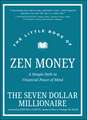 The Little Book of Zen Money – A Simple Path to Financial Peace of Mind