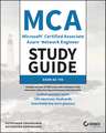 MCA Microsoft Certified Associate Azure Network Engineer Study Guide – Exam AZ–700