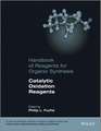 Handbook of Reagents for Organic Synthesis – Catalytic Oxidation Reagents