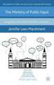 The Ministry of Public Input: Integrating Citizen Views into Political Leadership