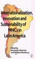 Internationalization, Innovation and Sustainability of MNCs in Latin America