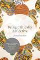 Being Critically Reflective: Engaging in Holistic Practice