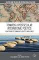 Towards a Postsecular International Politics: New Forms of Community, Identity, and Power