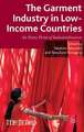 The Garment Industry in Low-Income Countries: An Entry Point of Industrialization