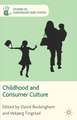 Childhood and Consumer Culture