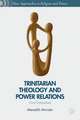 Trinitarian Theology and Power Relations: God Embodied